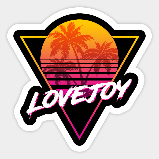 Lovejoy - Proud Name Retro 80s Sunset Aesthetic Design Sticker by DorothyMayerz Base